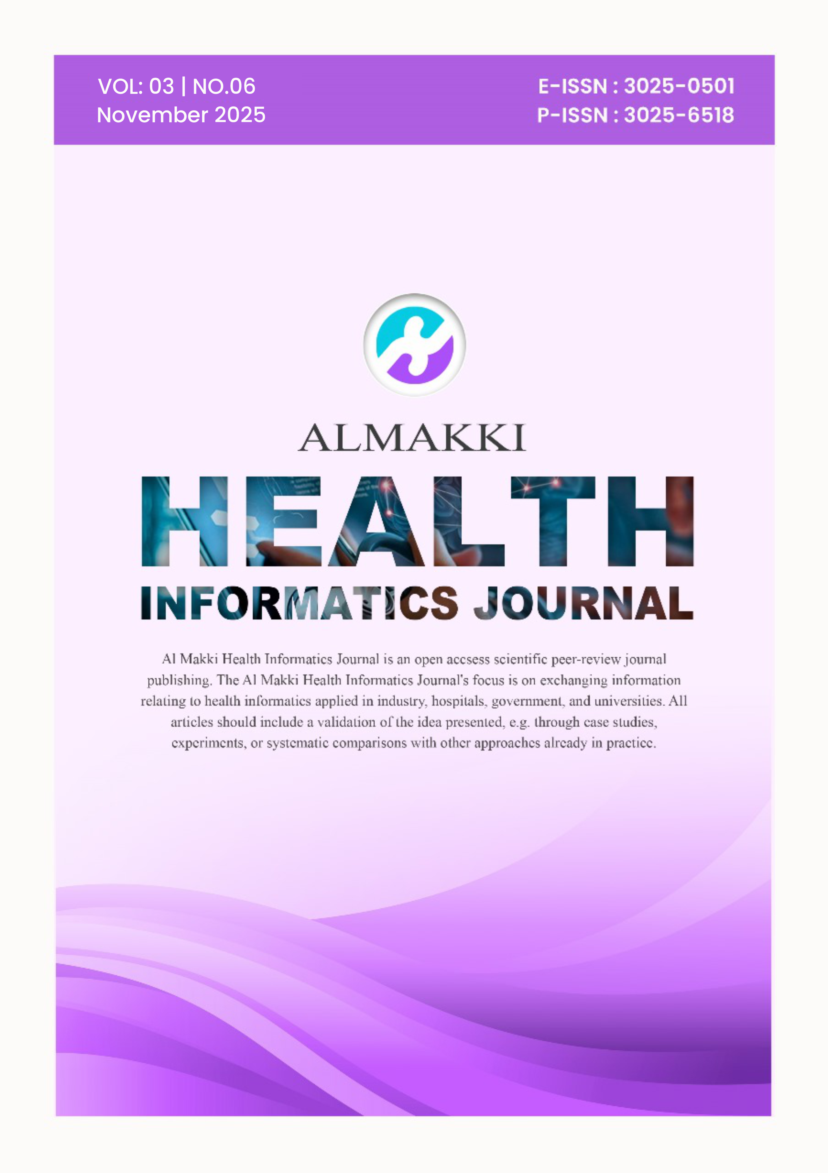 					View Vol. 3 No. 6 (2025): Al Makki Health Informatics Journal
				